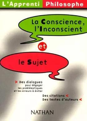 Couverture du produit · Apprenti Philospohe : La Conscience, l'Inconscient et le Sujet