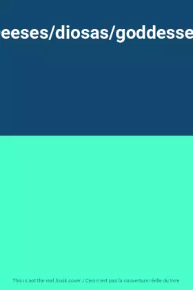Couverture du produit · Deeses/diosas/goddesses