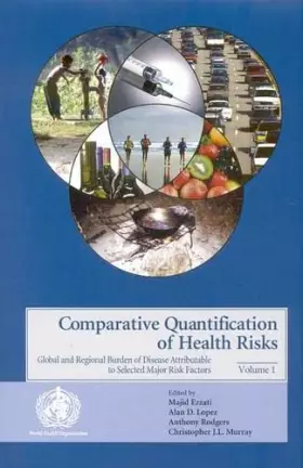 Couverture du produit · Comparative Quantification Of Health Risks: Global And Regional Burden Of Diseases Attributable To Selected Major Risks