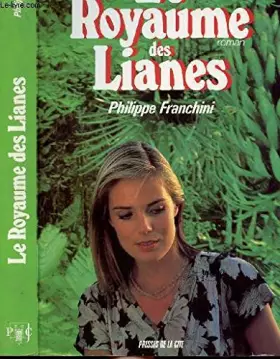 Couverture du produit · Le royaume des lianes