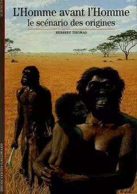 Couverture du produit · L'Homme avant l'homme : Le scénario des origines