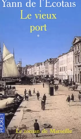Couverture du produit · Le Vieux Port, tome 1