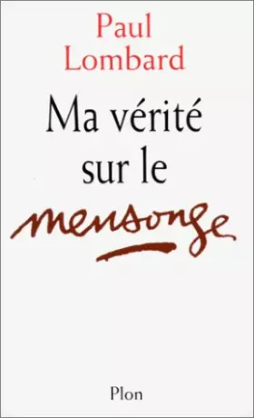 Couverture du produit · Ma verite sur le mensonge