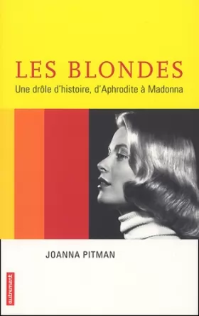 Couverture du produit · Les blondes, une drôle d'histoire : D'Aphrodite à Madonna