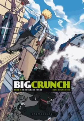 Couverture du produit · Big Crunch T02: De nouveaux héros