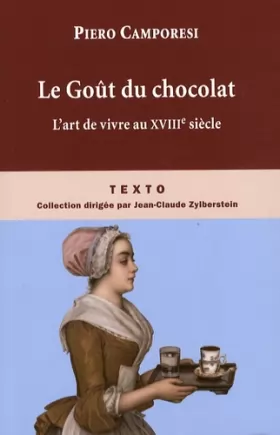 Couverture du produit · Le Goût du chocolat : L'art de vivre au siècle des Lumières