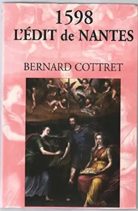 Couverture du produit · 1598 - L'édit de Nantes : Pour en finir avec les guerres de religion