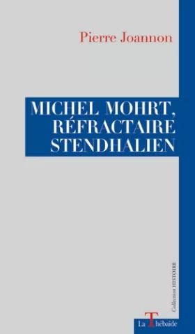 Couverture du produit · Michel Mohrt, réfractaire stendhalien