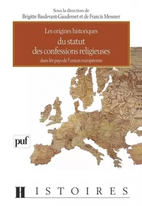 Couverture du produit · Les Origines historiques du statut des confessions religieuses dans les pays de l'Union européenne