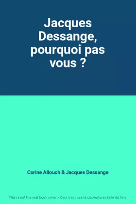 Couverture du produit · Jacques Dessange, pourquoi pas vous ?