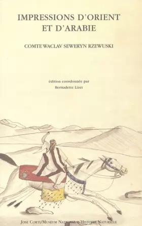 Couverture du produit · Impressions d'Orient et d'Arabie. Un cavalier polonais chez les Bédouins, 1817-1819