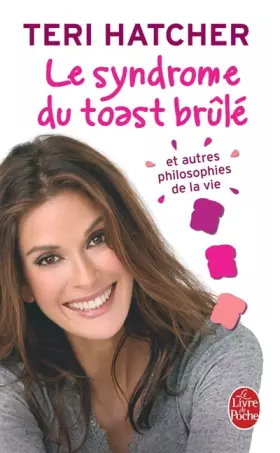 Couverture du produit · Le syndrome du toast brûlé : Et autres philosophies de la vie