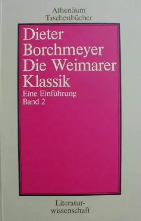 Couverture du produit · Die Weimarer Klassik Eine Einführung, Band 2