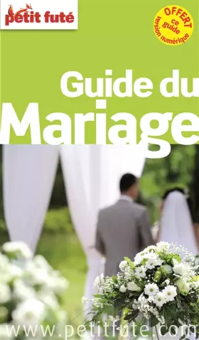Couverture du produit · guide du mariage 2014 petit fute: + CE GUIDE OFFERT EN VERSION NUMERIQUE