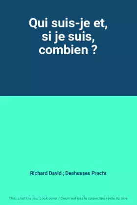 Couverture du produit · Qui suis-je et, si je suis, combien ?