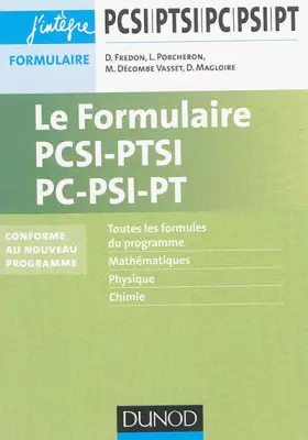 Couverture du produit · Le formulaire PCSI-PTSI-PC-PSI-PT - 5e éd. - nouveaux programmes 2013-2014