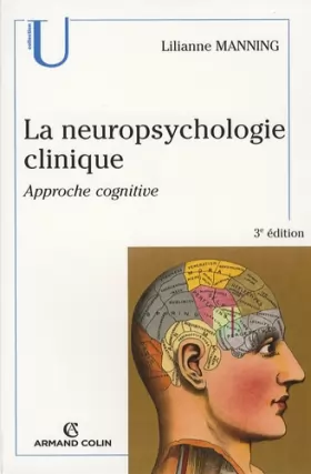 Couverture du produit · La neuropsychologie clinique : Approche cognitive