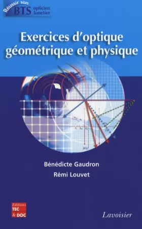 Couverture du produit · Exercices d'optique géométrique et physique
