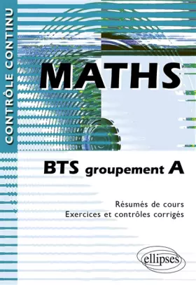 Couverture du produit · Maths : BTS groupement A