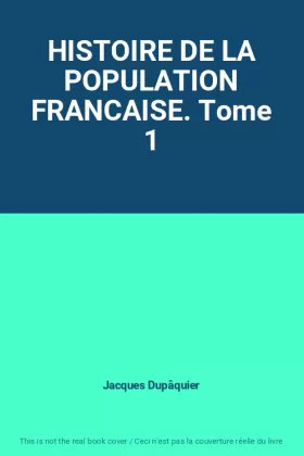 Couverture du produit · HISTOIRE DE LA POPULATION FRANCAISE. Tome 1