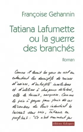 Couverture du produit · Tatiana Lafumette ou la guerre des branchés