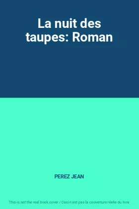 Couverture du produit · La nuit des taupes: Roman