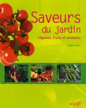 Couverture du produit · Saveurs du jardin : Légumes, fruits et aromates