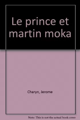 Couverture du produit · Le prince et Martin Moka