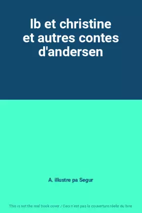 Couverture du produit · Ib et christine et autres contes d'andersen
