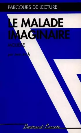 Couverture du produit · LE MALADE IMAGINAIRE-PARCOURS DE LECTURE