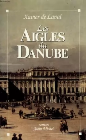 Couverture du produit · Les aigles du Danube