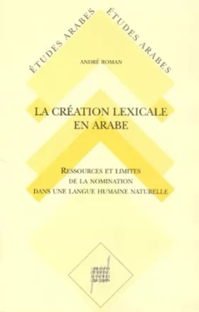 Couverture du produit · La création lexicale en arabe