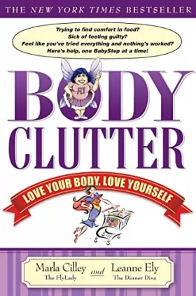 Couverture du produit · Body Clutter: Love Your Body, Love Yourself