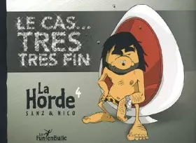 Couverture du produit · Le Cas... Tres Tres Fin ! Tome 4