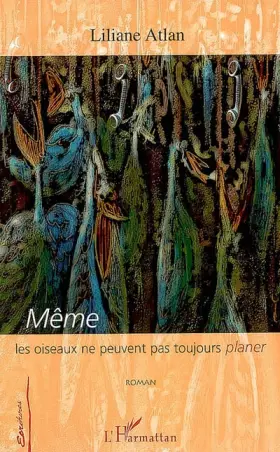 Couverture du produit · Même les oiseaux ne peuvent pas toujours planer