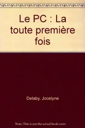Couverture du produit · Le PC: La toute première fois