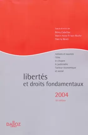 Couverture du produit · Libertés et Droits fondamentaux : Notions et sources : L'Être - Le Citoyen - Le Justiciable - L'Acteur économique et social