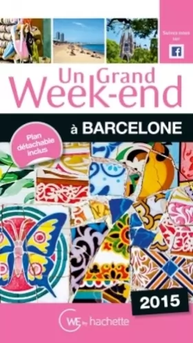 Couverture du produit · Un Grand Week-End à Barcelone 2015