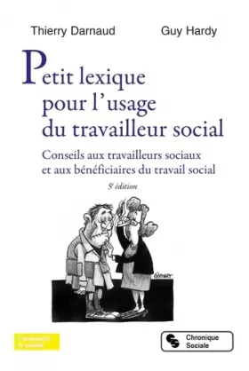 Couverture du produit · Petit lexique pour l'usage du travailleur social: Conseils aux travailleurs sociaux et aux bénéficiaires du travail social