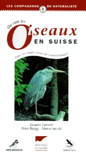 Couverture du produit · Où voir les oiseaux en Suisse