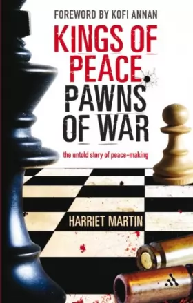 Couverture du produit · Kings of Peace, Pawns of War: the untold story of peace-making