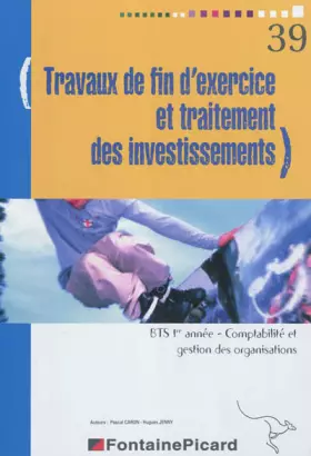 Couverture du produit · Travaux de fin d'exercices et traitement des investissements BTS1 CGO