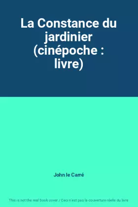 Couverture du produit · La Constance du jardinier (cinépoche : livre)