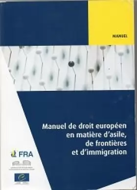 Couverture du produit · Manuel de droit européen en matière d'asile, de frontières et d'immigration