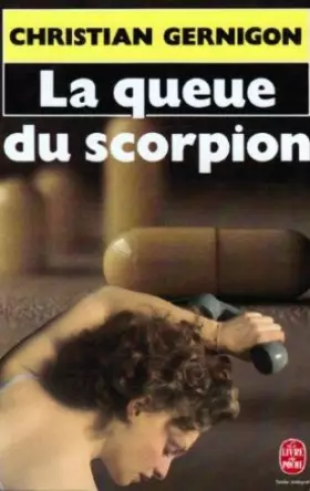 Couverture du produit · La queue du scorpion : roman