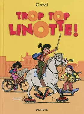 Couverture du produit · Top Linotte - tome 1 - Top Linotte