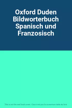 Couverture du produit · Oxford Duden Bildworterbuch Spanisch und Franzosisch