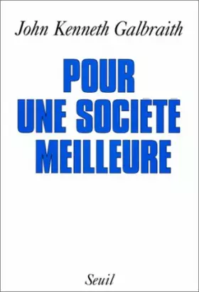 Couverture du produit · Pour une société meilleure : Un programme pour l'humanité