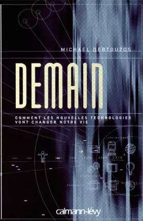 Couverture du produit · Demain : Comment les nouvelles technologies vont changer notre vie