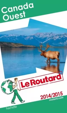 Couverture du produit · Guide du Routard Canada Ouest 2014/2015